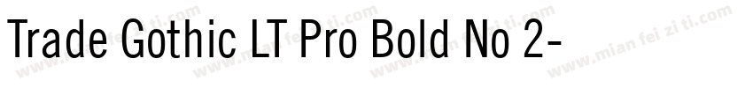 Trade Gothic LT Pro Bold No 2字体转换